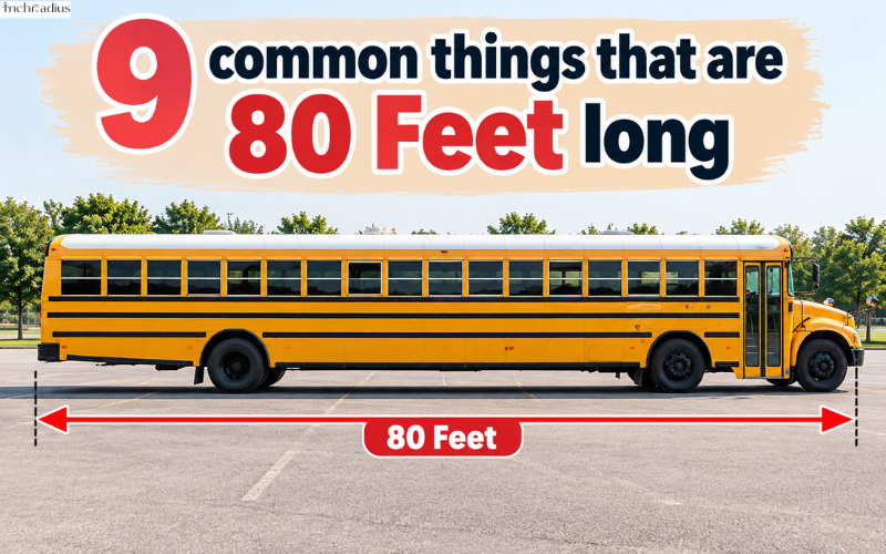 How Long Is 80 Feet
